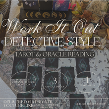 Load image into Gallery viewer, Work It Out Detective-Style Tarot and Oracle Card Reading