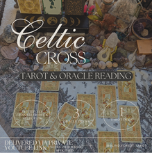 Load image into Gallery viewer, Celtic Cross Tarot and Oracle Card Reading