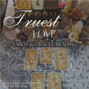 Truest Love Tarot and Oracle Card Reading