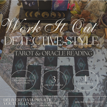 Load image into Gallery viewer, Work It Out Detective-Style Tarot and Oracle Card Reading
