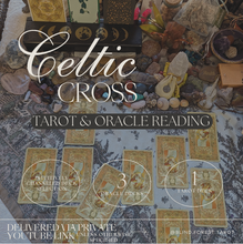 Load image into Gallery viewer, Celtic Cross Tarot and Oracle Card Reading
